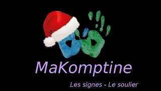 MaKomptine  Les signes  Soulier  Vidéo signée en MaKaton Français [upl. by Ashien]