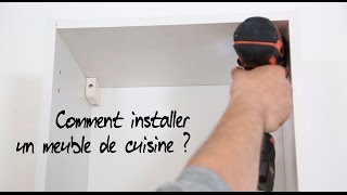 Comment installer un meuble de cuisine [upl. by Gabey]