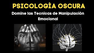 PSICOLOGÍA OSCURA  DOMINE LAS TÉCNICAS DE LA MANIPULACIÓN 💡 RESUMEN AUDIOLIBRO psicologiaoscura [upl. by Gran]