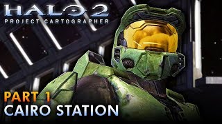 HALO 2 Project Cartographer  Walkthrough  Part 1 CAIRO STATION [upl. by Rainie]