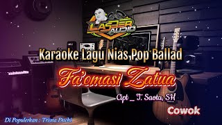 Karaoke  Faomasi Zatua  Nada Cowok  Lagu Nias [upl. by Larianna328]