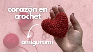 💗 Corazón AMIGURUMI en crochet  tutorial fácil  mariaclah [upl. by Marron]