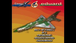 Ep 3 MIG 21 MF FISHBED J PAINT amp DECALS EDUARD 148 [upl. by Elinor]