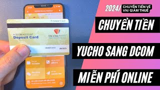 Cách Chuyển Tiền Yucho sang Dcom Miễn Phí 2024 [upl. by Januisz162]