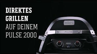 Weber Grill  Pulse 2000  direktes Grillen [upl. by Romy]