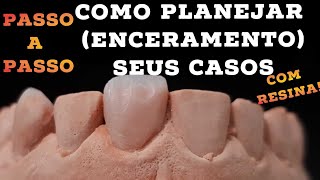 🛑PASSO A PASSO PLANEJAMENTO Com RESINA😳Enceramento DE FACETAS EM RESINAS E AUMENTOS INCISAIS🤫✍ [upl. by Ashly668]