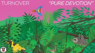 Turnover  quotPure Devotionquot Official Audio [upl. by Acinaj343]