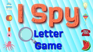 I Spy Letters and Sounds Game  Fun Letter Practice for Early Learners [upl. by Hael]