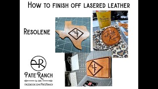 How to finish off leather after you laser engrave it [upl. by Lanta]