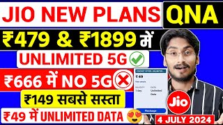 Jio New Plans QnA  ₹479 और ₹1899 में Unlimited 5G  ₹666 में No 5G  ₹49 में Unlimited Data [upl. by Maleki]