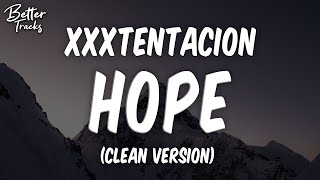 XXXTENTACION  Hope Clean Lyrics 🔥 Hope Clean [upl. by Rimma]