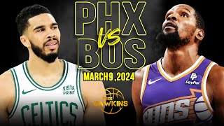 Phoenix Suns vs Boston Celtics Full Game Highlights  March 9 2024  FreeDawkins [upl. by Adali]