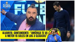 Álvaro Morales a las Chivas No te presentes al Clásico América te va a destrozar  Futbol Picante [upl. by Lifton]