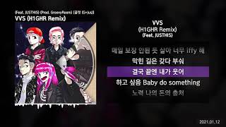 VVS  H1GHR Remix Feat JUSTHIS Prod GroovyRoom 굴젓 GJusㅣLyrics가사 [upl. by Atiekram]