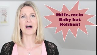 Koliken beim Baby Was tun  Baby Bauchweh  Bauchschmerzen  Krämpfe  Dreimonatskoliken [upl. by Bat]