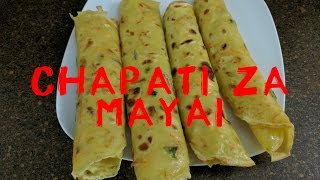 Chapati za Kumimina Mayai Mbogamboga [upl. by Nywrad]