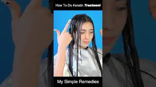 How To Do Keratin Treatment At Home  Step By Step Brazilian KERATIN TUTORIAL [upl. by Aldwon]