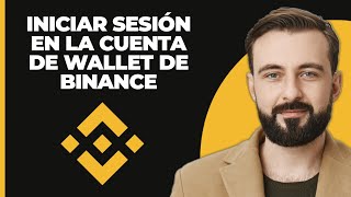 Cómo iniciar sesión en la cuenta de cartera Binance  Inicio de sesión en Binance 2024 [upl. by Raamal802]