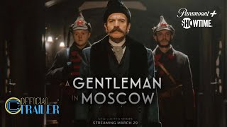 A Gentleman in Moscow  Official Trailer  SHOWTIME [upl. by Ahseryt]