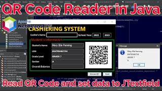 Java Programming  QR Code Reader  Read QR Code and Set data to JTextField [upl. by Latoya]