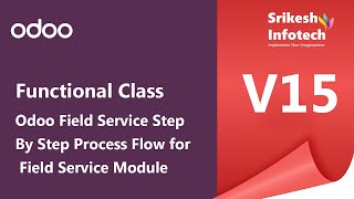 Odoo Field Service  Step By Step Process Flow for Field Service Module  Version 15 [upl. by Seton]