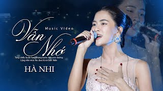 VẪN NHỚ  HÀ NHI live at ThanhAmBenThong  Official Music Video [upl. by Korb]