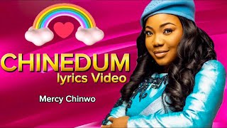 Mercy Chinwo  Chinedum official lyrics video Vblessgospeltv [upl. by Dinin660]