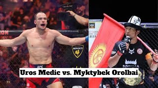 Uros Medic vs Myktybek Orolbai  Two New Matchups for UFC Fight Night [upl. by Oniotna]