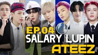 Legendado PTBR Salary Lupin ATEEZ Ep4 [upl. by Guntar474]