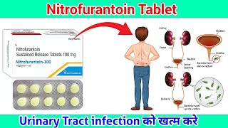 Nitrofurantoin sustained release tablets 100mg ll Nitrofurantoin Tablet के फायदे ll Pharma lectures [upl. by Gnehc]