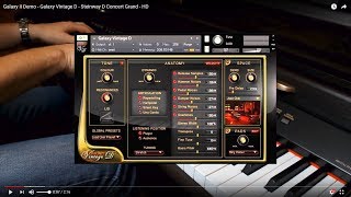 Galaxy II Demo  Galaxy Vintage D  Steinway D Concert Grand  HD [upl. by Yht]