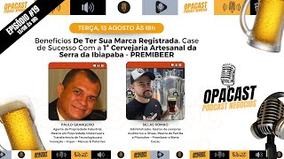 Benefícios de Ter Sua Marca Registrada  Premibeer A 1ª Cervejaria Artesanal da Serra da Ibiapaba [upl. by Jeddy617]