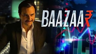 Baazaar 2018 Full Movie  Saif Ali KhanRadhika Apte Chitrangada Singh Full Promotions [upl. by Singh560]