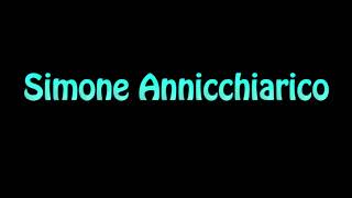 Learn How To Pronounce Simone Annicchiarico [upl. by Alihet90]