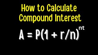 How to Calculate Compound Interest [upl. by Nonnad]