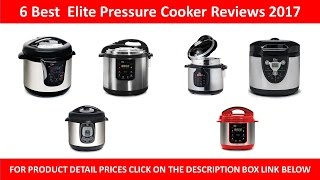 6 Best Elite Pressure Cooker 2017  Elite Pressure Cooker Reviews [upl. by Llennehc937]