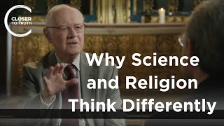 John Polkinghorne  Why Science and Religion Think Differently [upl. by Mccullough138]