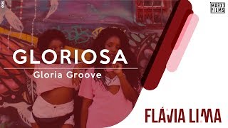 Gloriosa  Gloria Groove  Flávia Lima Choreography [upl. by Adekahs]