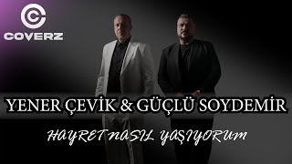 Yener Çevik amp Güçlü Soydemir  Hayret Nasıl Yaşıyorum Official Video ProdBurak Keskin [upl. by Celia850]