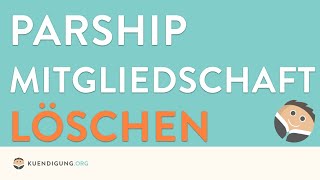 Parship löschen  in nur 1 Minute Parship Mitgliedschaft löschen [upl. by Derfliw658]