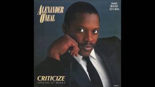 Alexander ONeal  1987  Criticize  Remix  Vinyl [upl. by Noirda92]