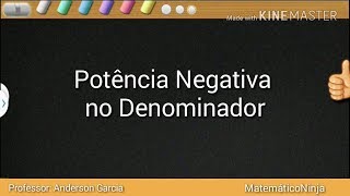 Potênciacão expoente negativo no denominador [upl. by Rooker]