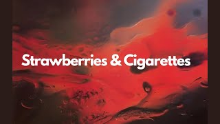 Strawberries amp Cigarettes  Troye Sivan  lyrics video [upl. by Gilroy361]