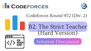 B2 The Strict Teacher Hard Version  Codeforces Round 972 Div 2  বাংলায় সমাধান আলোচনা [upl. by Claiborn632]