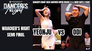 YEONJU vs ODIWINSEMI FINALWAACKERS NIGHTDANCERS NIGHT 2024 ANOTHER [upl. by Ykroc520]