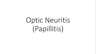 Optic Neuritis  Papillitis  Ophthalmology [upl. by Merrel]