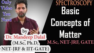 Basic Concepts of Matter Spectroscopy Chapter 1 for CSIR UGC  NET JRF amp IITGATE [upl. by Marshall]