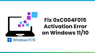 Fix 0xC004F015 Activation Error on Windows 11 or 10 [upl. by Akeme]