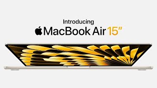 Introducing MacBook Air 15”  Apple [upl. by Ititrefen]