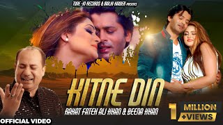 Kitne Din Official Song Rahat Fateh Ali Khan  Beena Khan  New Urdu Hindi Romantic Song 2024 [upl. by Cornel]